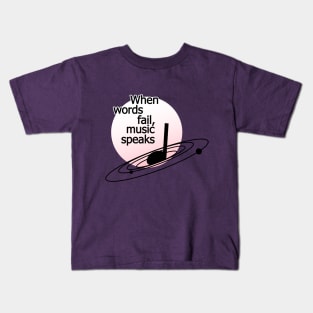 Music speaks Kids T-Shirt